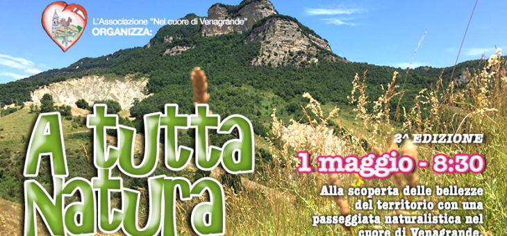Il 1° maggio torna “A tutta Natura”, l’edizione 2018